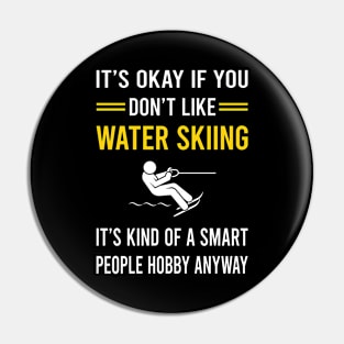 Smart People Hobby Water Skiing Waterskiing Waterski Pin