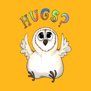 Hugs? T-Shirt