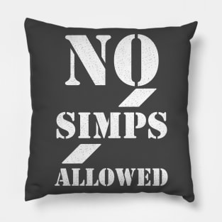 No simps allowed Pillow