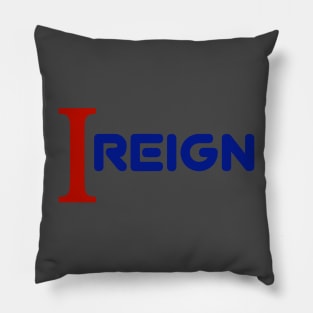 I reign Pillow