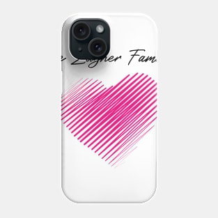 The Zugner Family Heart, Love My Family, Name, Birthday, Middle name Phone Case