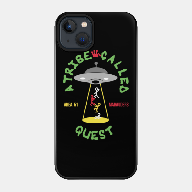 ATCQ Area 51 Marauders Abduction - A Tribe Called Quest - Phone Case