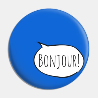 Cheerful BONJOUR! with white speech bubble on blue (Français / French) Pin