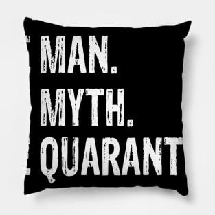 papa The Man The Myth The Quarantine 2020 Father's Day Pillow