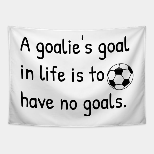 Soccer Goalie Goals Gift Funny Punny Sticker Mug Shirt Tapestry by gillys