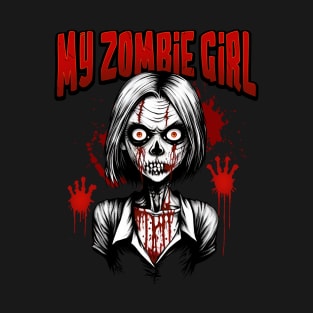 My Zombie Girl T-Shirt