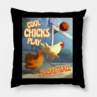 Cool Chicks Play Basketball Pillow