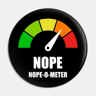 Meter Series - NOPE-O-METER 1- Gauge Level 4 - NOPE - 4B Pin