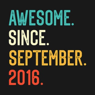 Awesome Since September 2016 T-Shirt