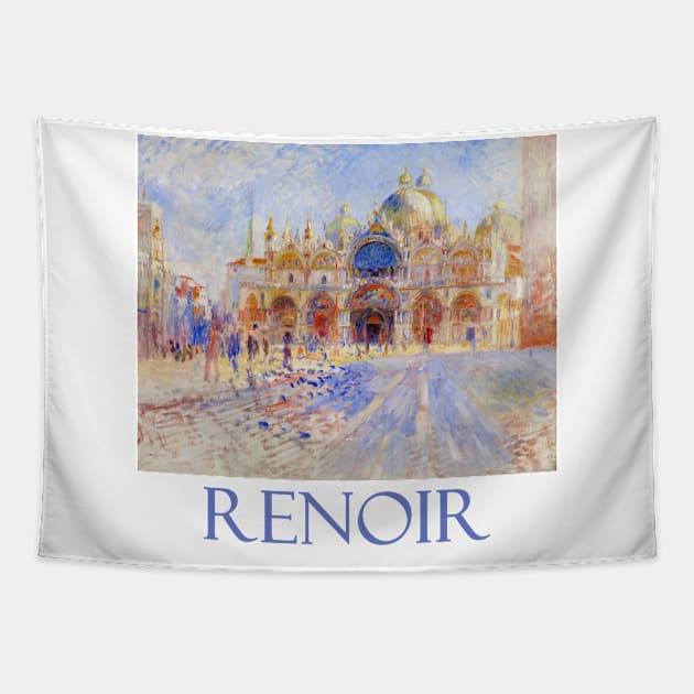 The Plaza San Marco, Venice by Pierre-Auguste Renoir Tapestry by Naves