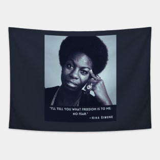 Nina Simone quote: I'll tell you what freedom is to me: no fear Tapestry