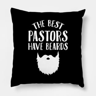 The best pastors have beards Pillow