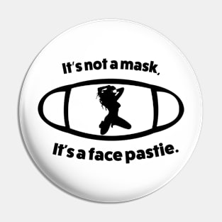 It's not a mask, it's a face pastie. (With dancer) Pin