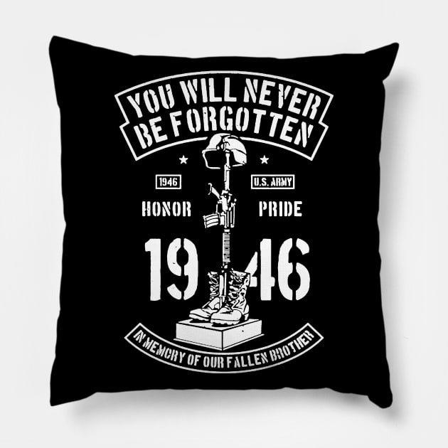 Military You Will Never Be Forgotten Pillow by JakeRhodes