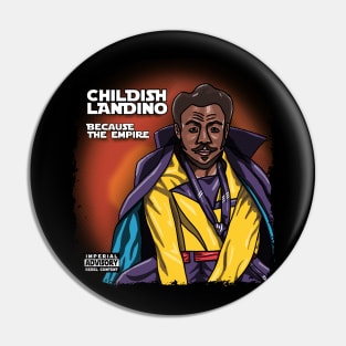 Childish Landino Pin