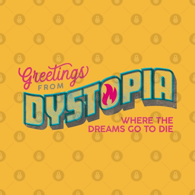 Greetings from Dystopia by daparacami