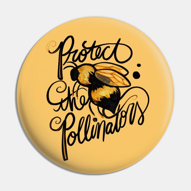 Protect the pollinators Pin by bubbsnugg