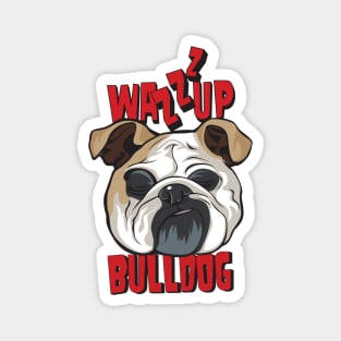 What's Up Dog, Wazzup Bulldog Magnet