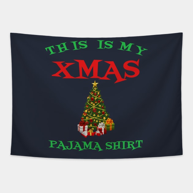 This Is My Xmas Pajama Shirt Cute Christmas Tree Cool Gift Tapestry by klimentina