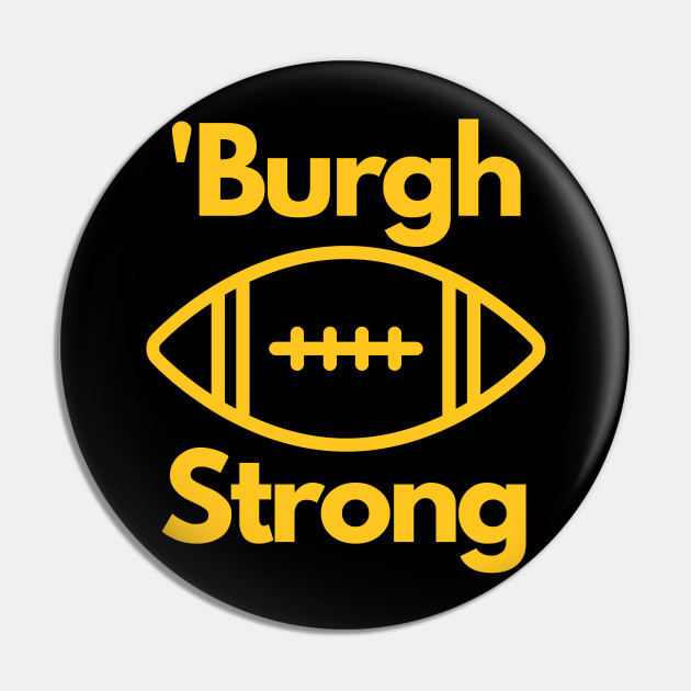 Pittsburgh Football Strong Steelers Gifts Pittsburgh Spilla Teepublic It