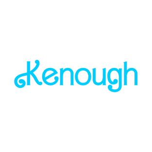 Kenough T-Shirt