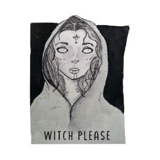 Witch Please T-Shirt