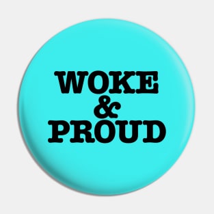 Woke & Proud Pin