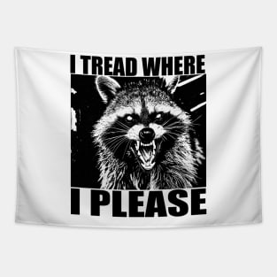 Vintage Anti-Fascist "I Tread Where I Please" - | political | anarchist | | leftist | ungovernable angry raccoon meme Tapestry