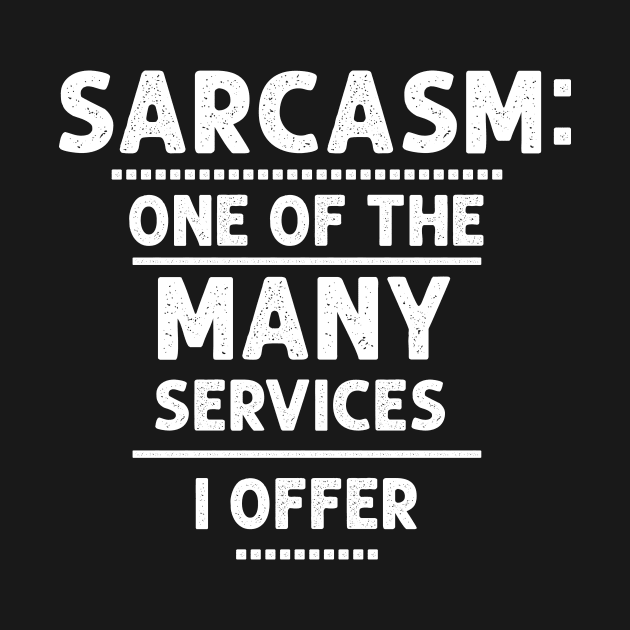 I Offer Sarcasm by HayesHanna3bE2e