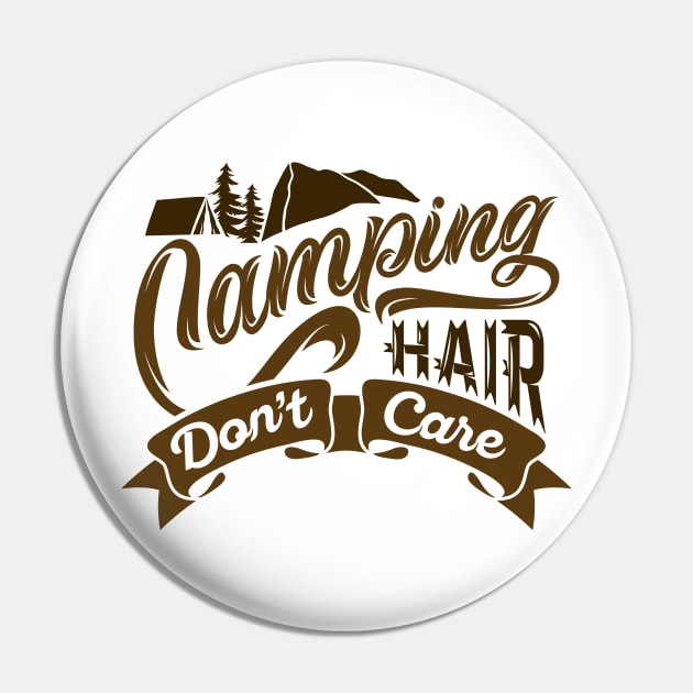 Camping Hair Don't Care Pin by LuckyFoxDesigns