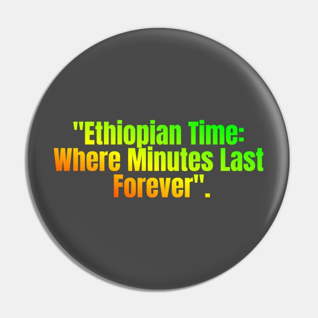 Ethiopia Pin by Amharic Avenue