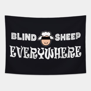 Blind Sheep Everywhere Not A Follower Tapestry