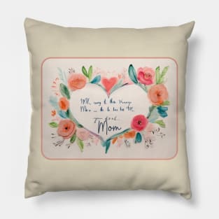 Mothers day, From My Heart to Yours: A Child's Message of Love Pillow