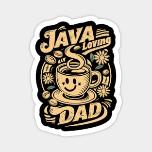 Java Loving Dad | Father's Day | Dad Lover gifts Magnet