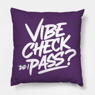 Vibe Check, Did I Pass? - GenZ Slang Pillow