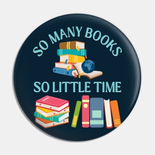 So many books So little time Books makes you bright Bookworm I Love Books Bookoholic Pin
