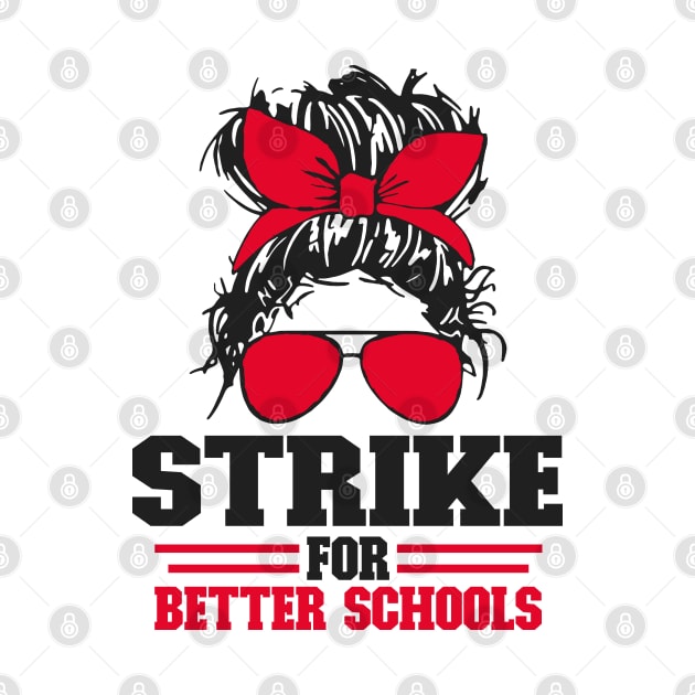 Strike For Better Schools by Etopix