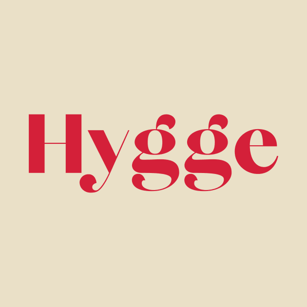 Hygge Slogan by TeeTime