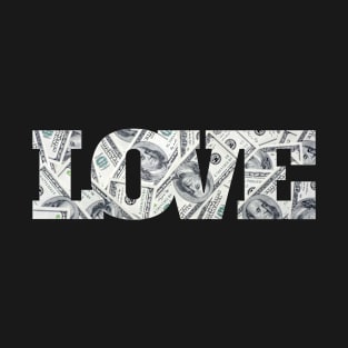 Love And Money T-Shirt