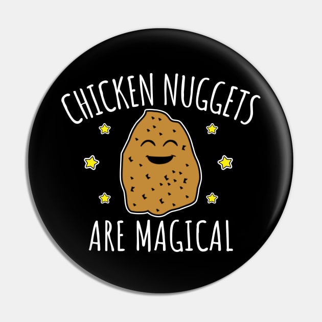 Chicken Nuggets Are Magical Pin by LunaMay