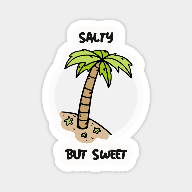 Salty But Sweet Design Magnet by ArtPace