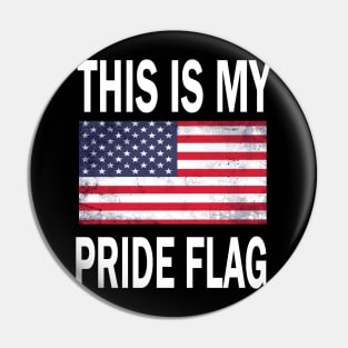 This Is My Pride Flag USA American 4th of July Patriotic Pin