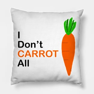 Don’t carrot all Pillow