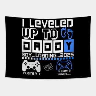 I Leveled Up To Daddy. Boy Loading 2025. Soon To Be Dad. Baby boy Tapestry