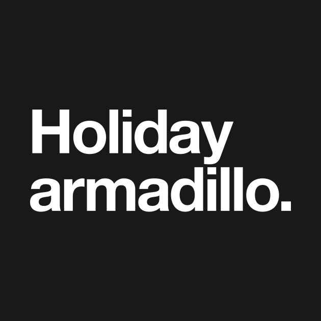 Holiday armadillo by Popvetica