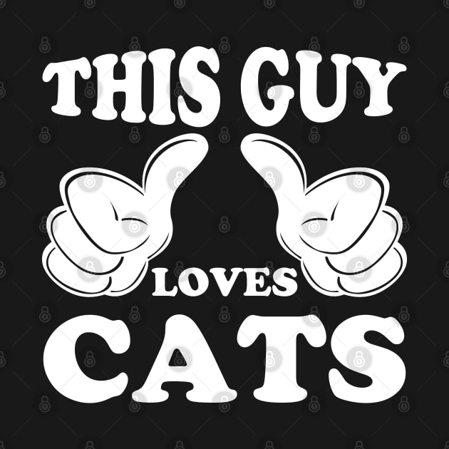 this guy loves cats by DragonTees