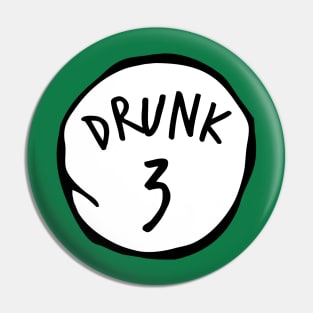 Drunk 3 Pin