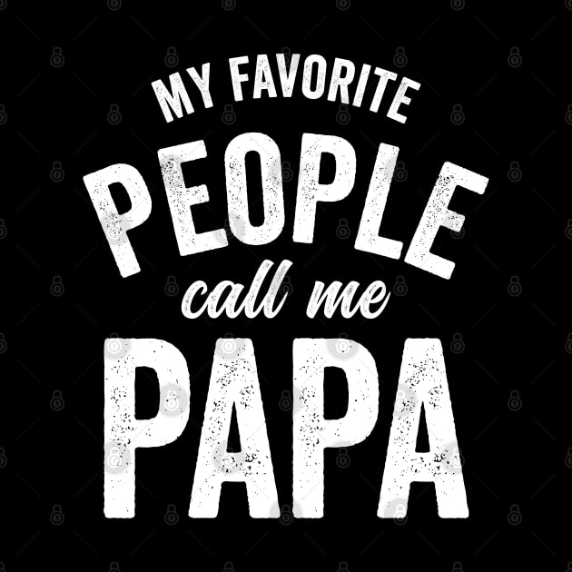 My Favorite People Call Me Papa by RichyTor