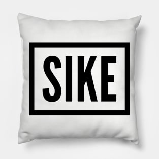 SIKE Pillow