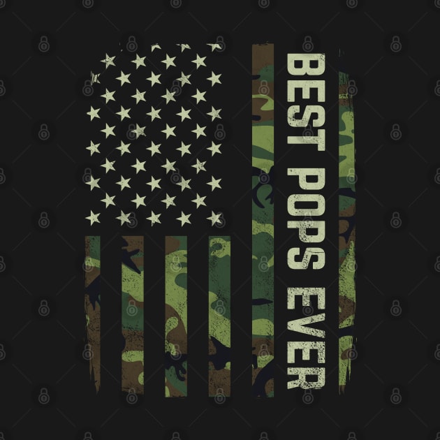 Best Pops Ever Camouflage American Flag Fathers Day Gift by HCMGift